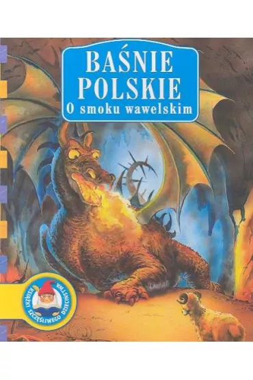 Ba�nie polskie O smoku wawelskim