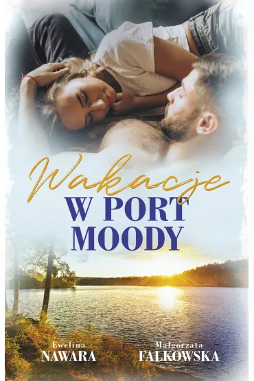 Wakacje w Port Moody - Ma�gorzata Falkowska