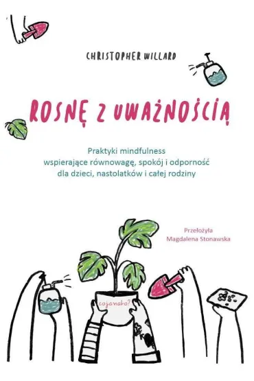 Rosn� z uwa�no�ci� - Christopher Willard
