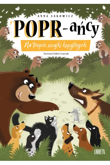 Na tropie szajki kopytnych. POPR-a�cy. Tom 4 - Anna Sakowicz