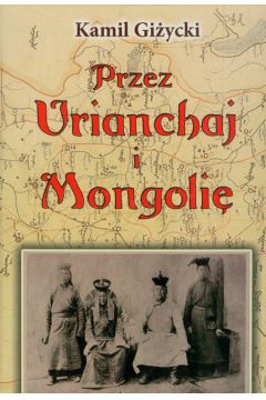 Przez Urianchaj i Mongoli