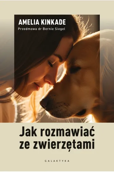 Jak rozmawia� ze zwierz�tami - Amelia Kinkade