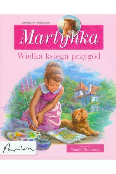 Martynka. Wielka ksi�ga przyg�d. 8 fascynuj�cych opowiada� - Gilbert Delahaye