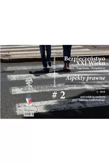 Bezpiecze�stwo XXI wieku T.2 Aspekty prawne
