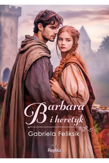 Barbara i heretyk - Gabriela Feliksik