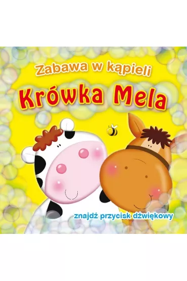 Kr�wka Mela. Zabawa w k�pieli - Urszula Koz�owska