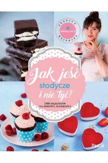 Jak je sodycze i nie ty - Jessica  Meinhard