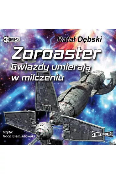 Audiobook Zoroaster. Gwiazdy umieraj� w milczeniu CD - Rafa� D�bski