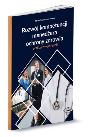 Rozwój kompetencji menedżera ochrony zdrowia