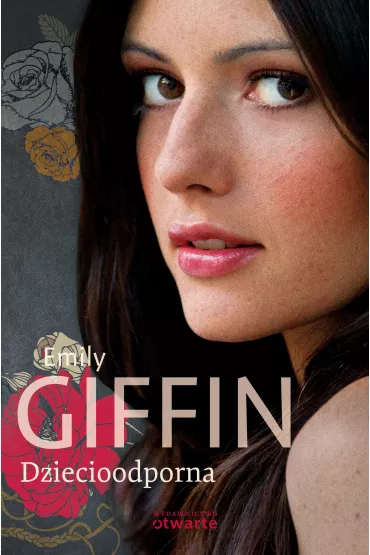 Dziecioodporna w.2011 - Emily Giffin