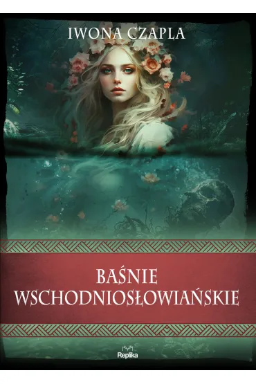 Ba�nie wschodnios�owia�skie - Iwona Czapla
