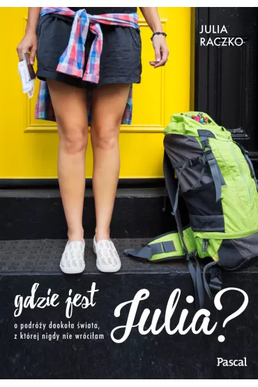 Gdzie jest Julia? - Julia Raczko