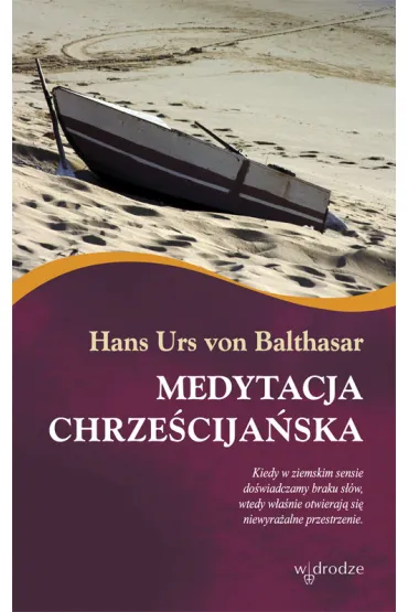 Medytacja chrze�cija�ska - Balthasar Hans Urs von