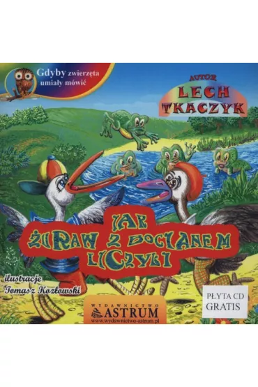 Jak �uraw z bocianem liczyli +CD - Lech Tkaczyk