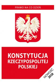 Konstytucja Rzeczypospolitej Polskiej 2018