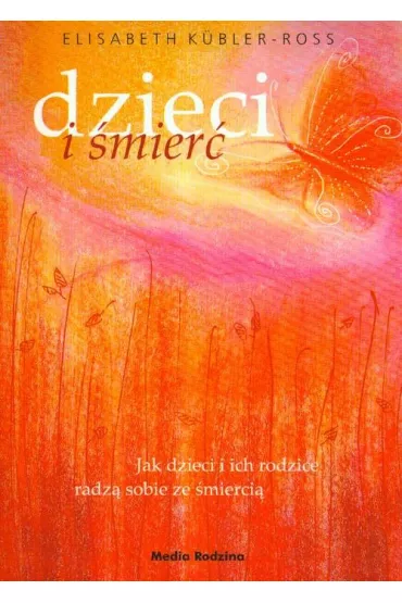Dzieci i �mier� - Elisabeth Kubler-Ross