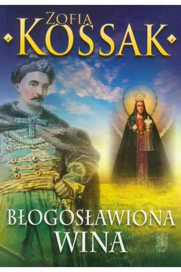B�ogos�awiona wina - Zofia Kossak