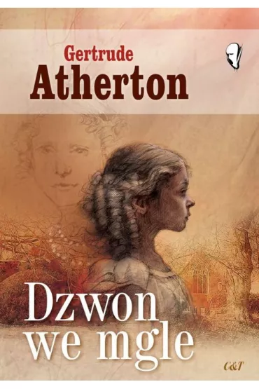 Dzwon we mgle - Gertrude Atherton