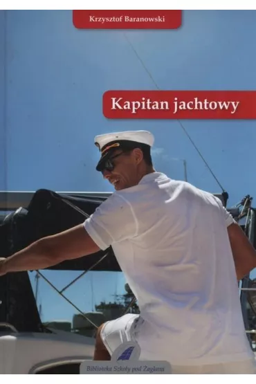 KAPITAN JACHTOWY - Krzysztof Baranowski