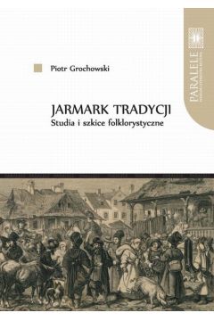 eBook Jarmark tradycji. Studia i szkice folklorystyczne pdf