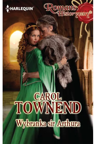 eBook Wybranka sir Arthura mobi epub - Carol Townend
