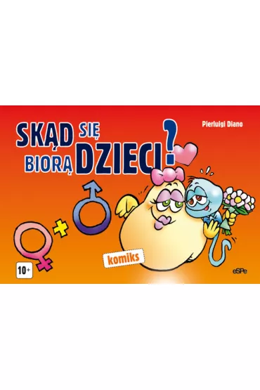 Sk�d si� bior� dzieci. Komiks - Diano Pierluigi
