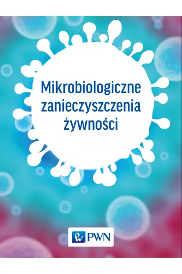Mikrobiologiczne zanieczyszczenia �ywno�ci