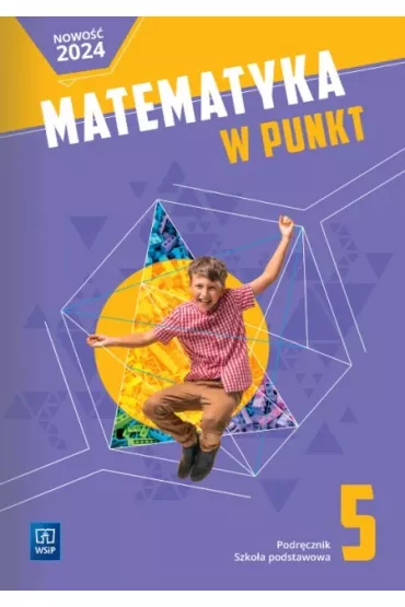 Matematyka w punkt. Klasa 5. Podrcznik. Szkoa podstawowa