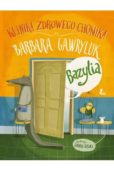 Bazylia. Klinika zdrowego chomika - Barbara Gawryluk
