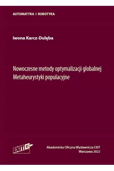 Nowoczesne metody optymalizacji globalnej. Metaheurystyki populacyjne - Iwona  Karcz-Dul�ba