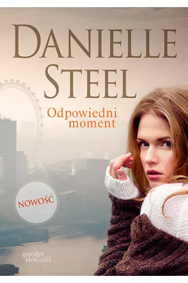 Odpowiedni moment - Danielle Steel