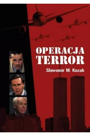 Operacja Terror wraz z filmem! - S�awomir M. Kozak