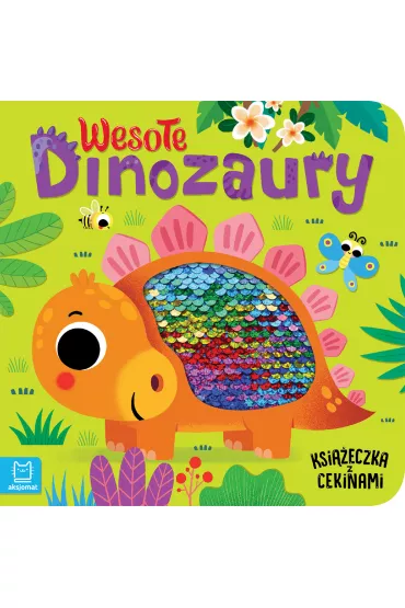 Ksi��eczka z cekinami. Weso�e dinozaury - Gra�yna Wasilewicz
