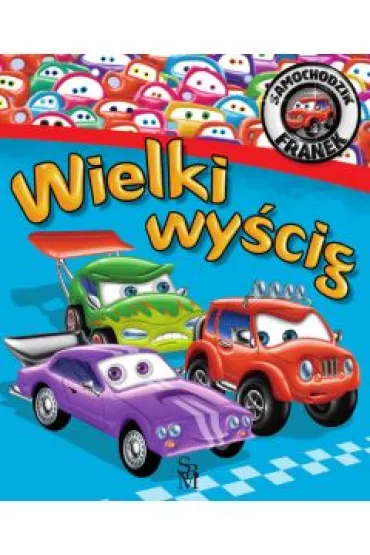 Wielki wy�cig. Samochodzik Franek - El�bieta W�jcik