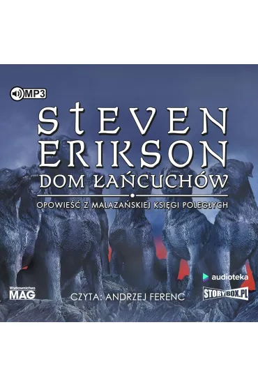 Audiobook CD MP3 Dom �a�cuch�w. Malaza�ska Ksi�ga Poleg�ych. Tom 4 - Steven Erikson