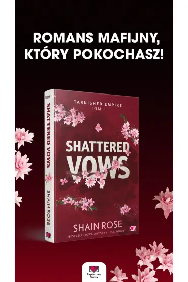 Shattered Vows. Tarnished Empire. Tom 1 - Rose  Shain