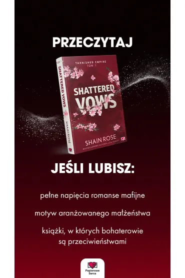 Shattered Vows. Tarnished Empire. Tom 1 - Rose  Shain