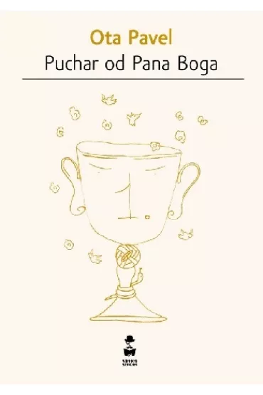 Puchar od Pana Boga - Ota Pavel