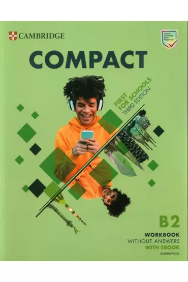 Compact First For Schools. Third Edition. B2 First. Workbook without Answers + Ksi��ka w wersji cyfrowej - Joanna Kosta