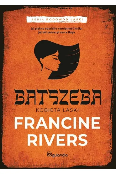 Batszeba Kobieta �aski - Francine Rivers