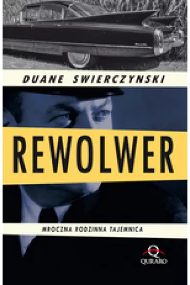 Rewolwer - Duane Swierczynski