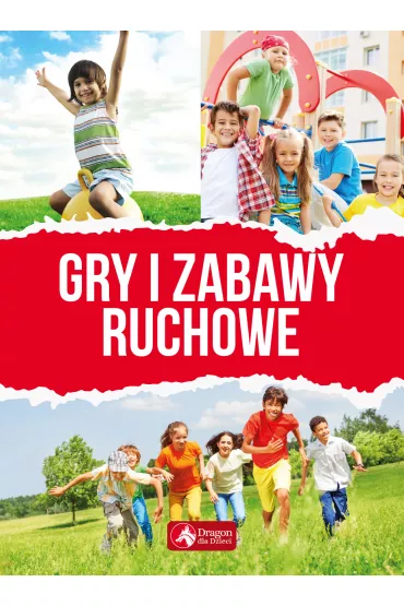 Gry i zabawy ruchowe