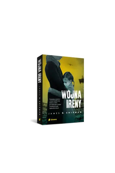 Wojna Ireny - James D Shipman