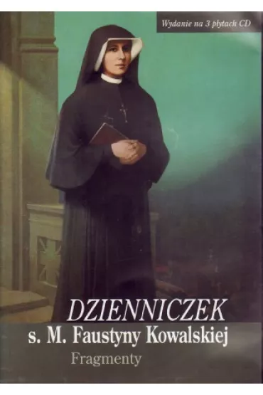 Audiobook Dzienniczek s. M. Faustyny Kowalskiej. Fragmenty. Ksi��ka audio 3CD