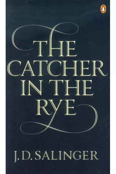 The Catcher in the Rye - Jerome Salinger