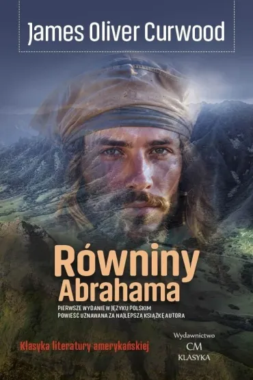 R�wniny Abrahama - James Oliver Curwood