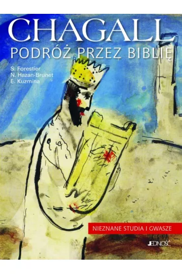 Chagall podr� przez bibli� nieznane studia i gwasze