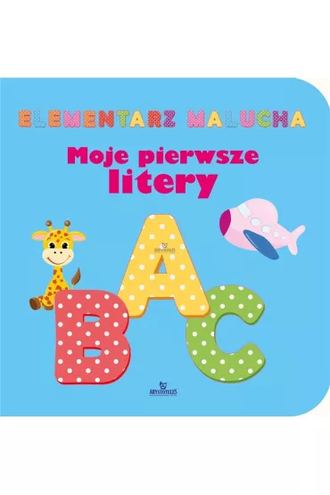 Elementarz malucha. Moje pierwsze litery