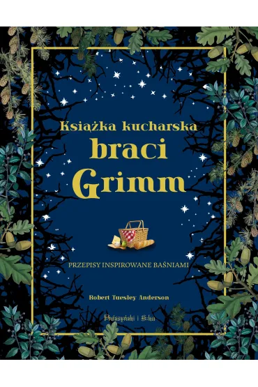 Ksi��ka kucharska braci Grimm - Robert Tuesley Anderson