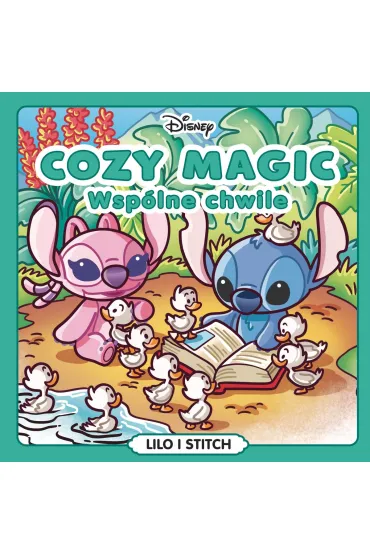 Cozy Magic. Wsp�lne chwile. Disney Lilo i Stitch - V�ronique Hermouet